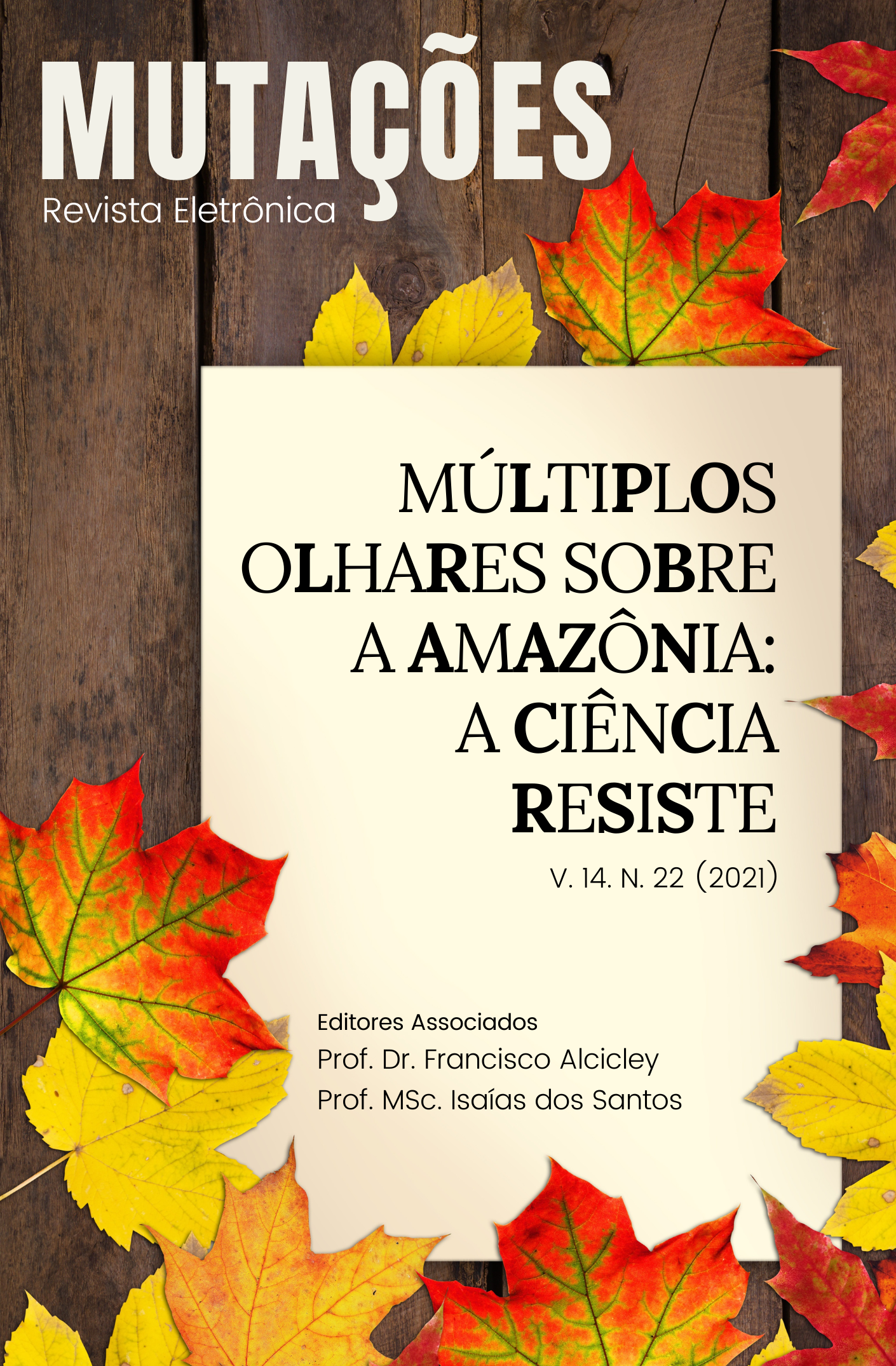 					Visualizar v. 14 n. 22 (2021): Múltiplos olhares sobre a Amazônia: a Ciência Resiste
				