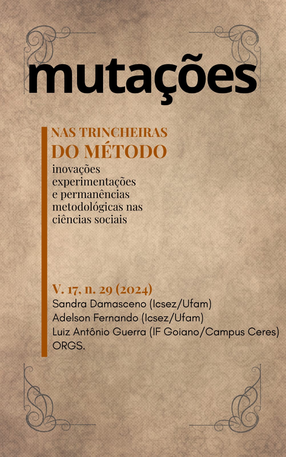					Visualizar v. 17 n. 29 (2024): “NAS TRINCHEIRAS DO MÉTODO”: inovações, experimentações e permanências metodológicas nas ciências sociais 
				