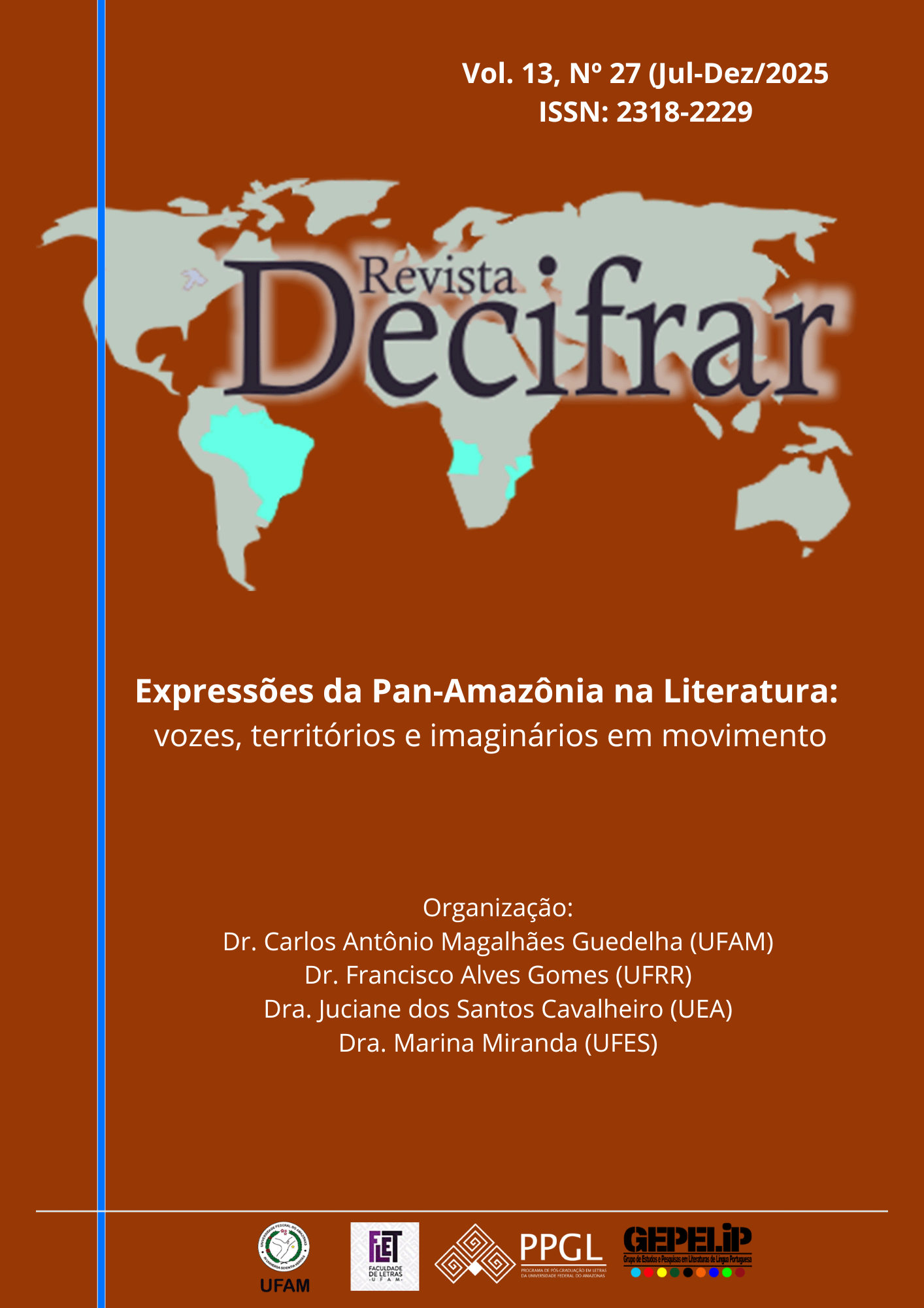 					Visualizar v. 13 n. 27 (2025): Expressões da Pan-Amazônia na Literatura: vozes, territórios e imaginários em movimento
				