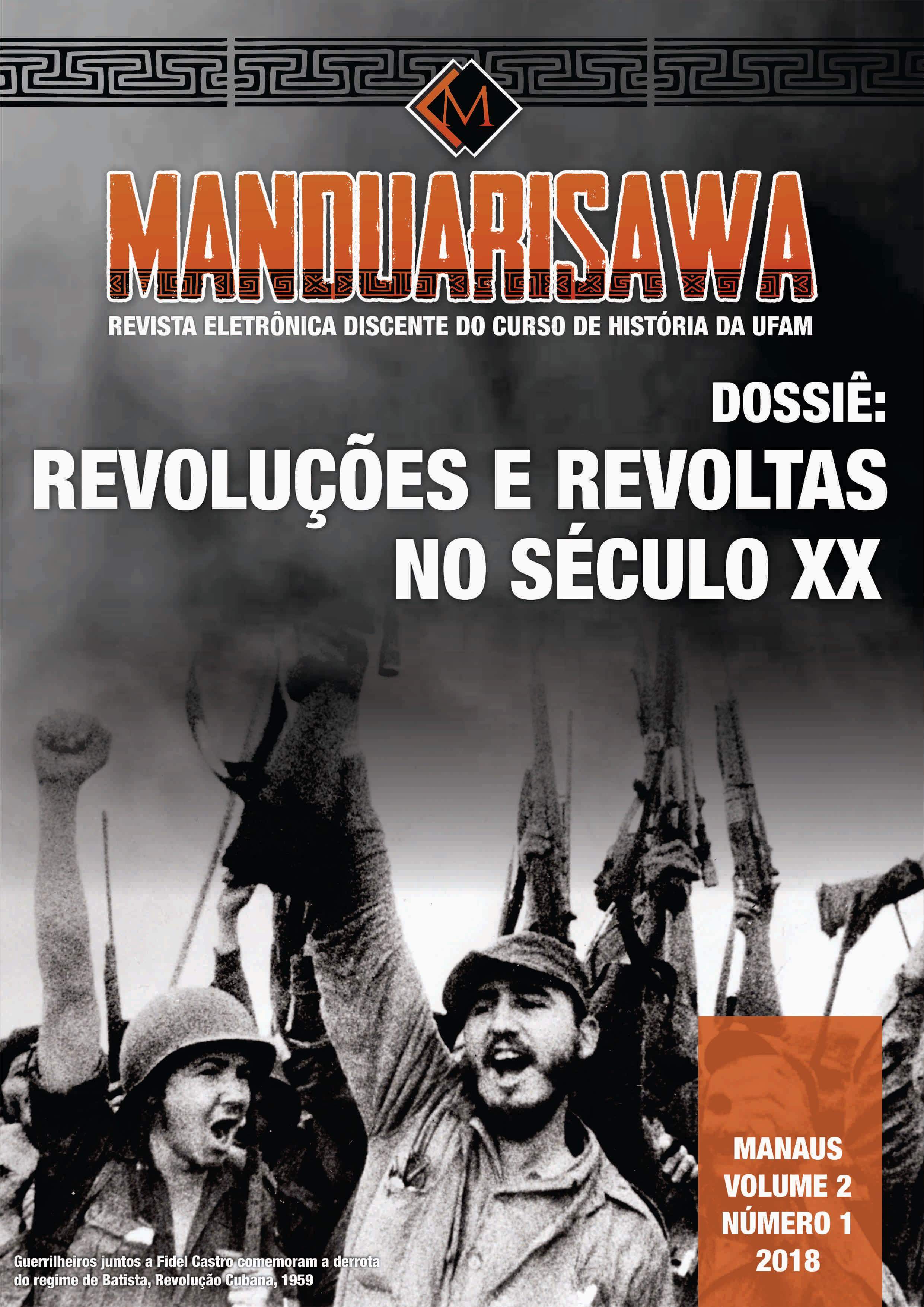 					Visualizar v. 2 n. 2 (2018): "REVOLUÇÕES E REVOLTAS NO SÉCULO XX"
				