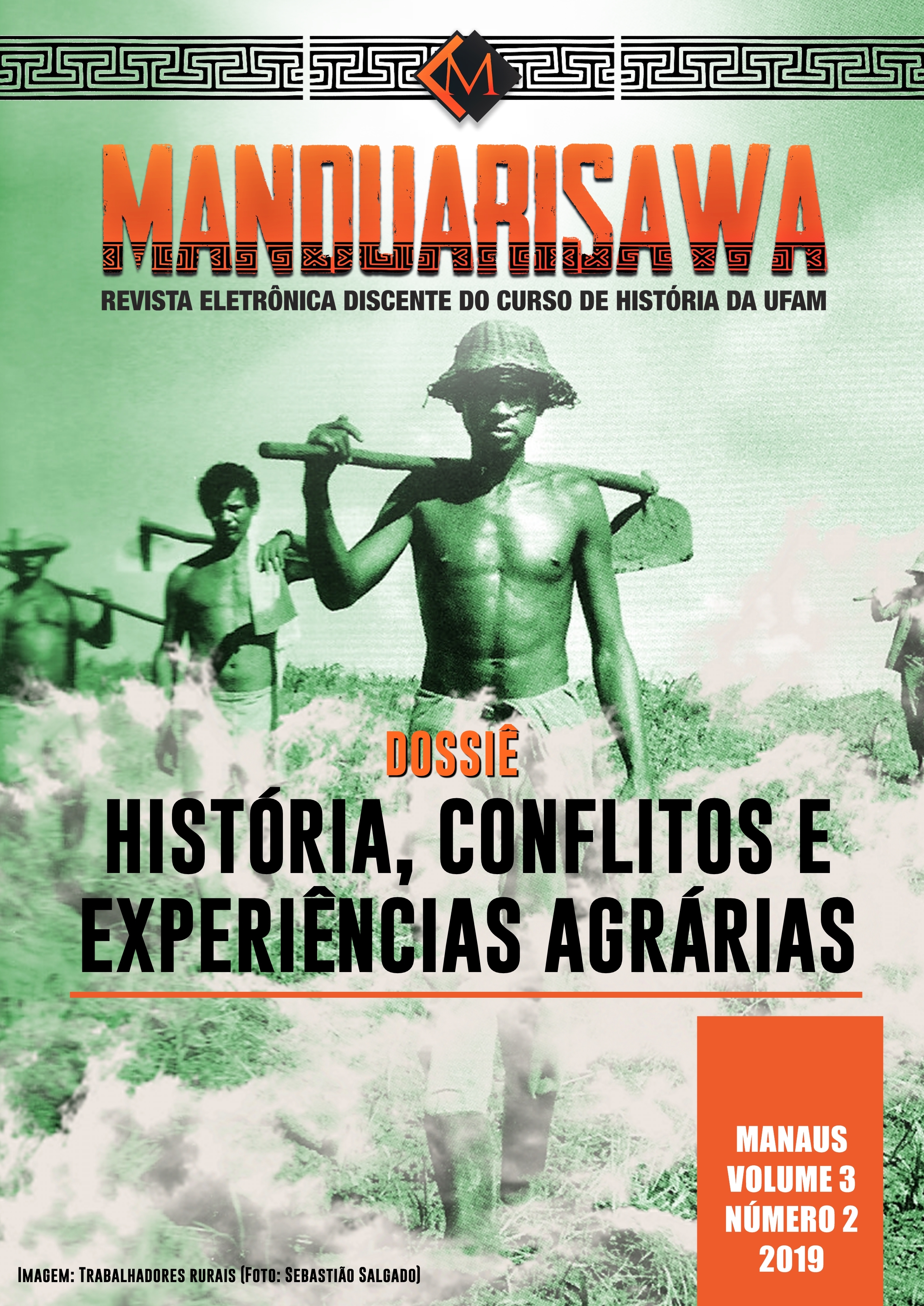 					Visualizar v. 3 n. 02 (2019): "HISTÓRIA, CONFLITOS E EXPERIÊNCIAS AGRÁRIAS"
				