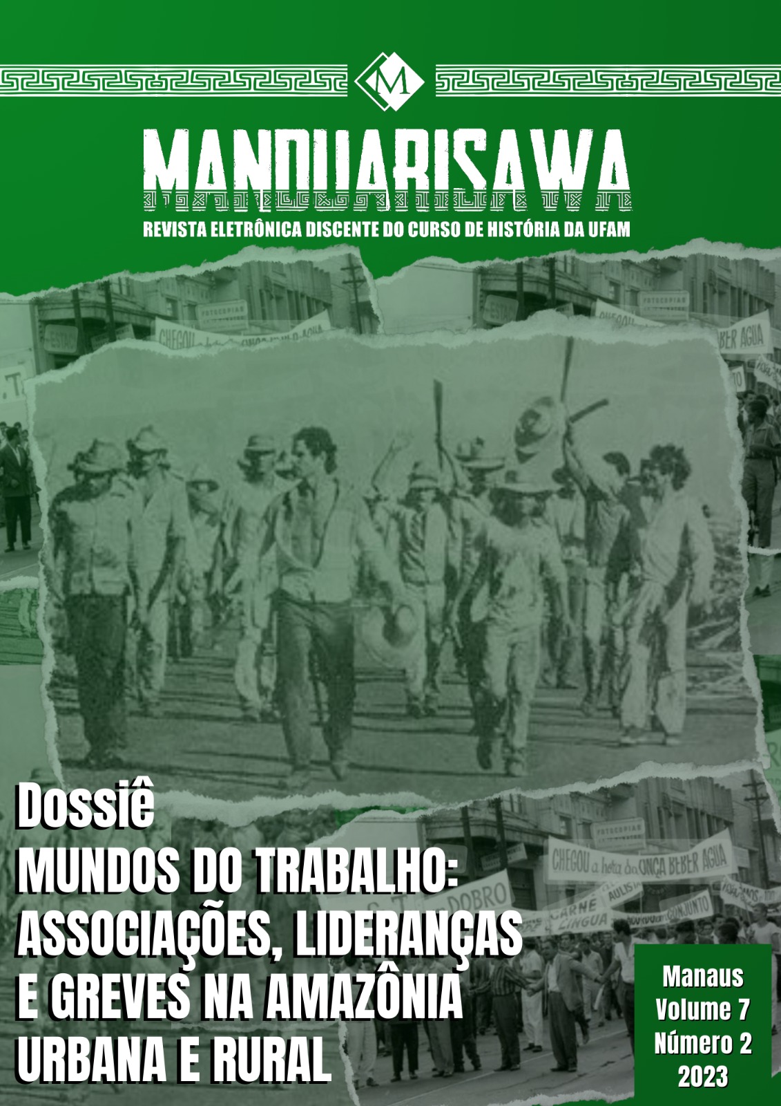 					Visualizar v. 7 n. 2 (2023): "MUNDOS DO TRABALHO: ASSOCIAÇÕES, LIDERANÇAS E GREVES NA AMAZÔNIA URBANA E RURAL"
				