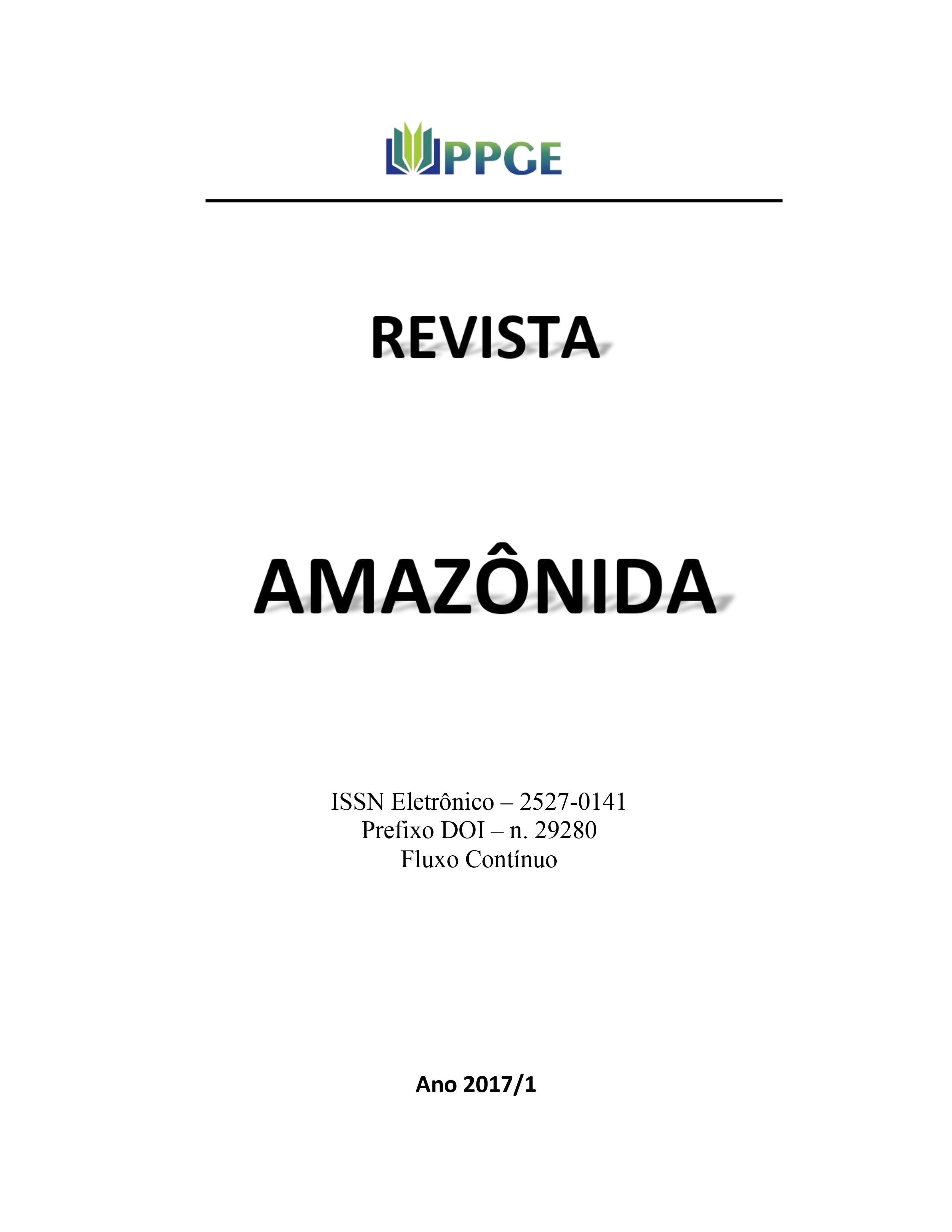 					Ver Vol. 2 Núm. 1 (2017): Revista Amazônida: Revista do Programa de Pós-Graduação em Educação da Universidade Federal do Amazonas
				
